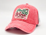 "PUTT NOW WINE LATER" DISTRESSED BASEBALL CAP WHOLESALE BY DOZEN(12PCS)