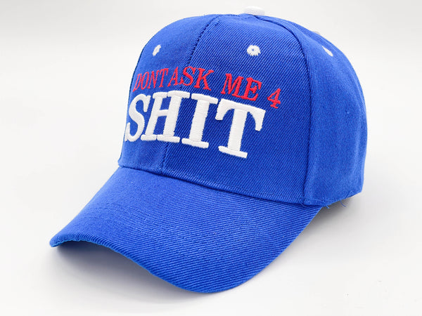 "DONT ASK ME 4 SHIT" BASEBALL CAP WHOLESALE BY DOZEN(12PCS)