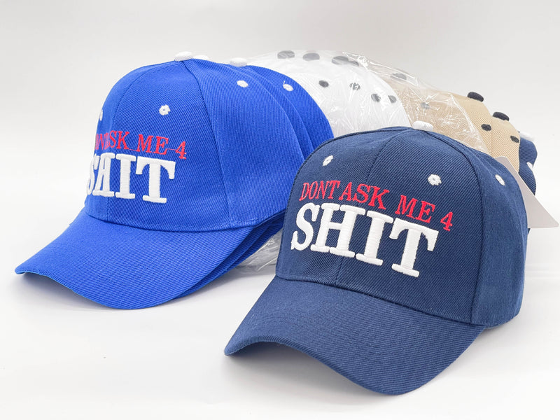 "DONT ASK ME 4 SHIT" BASEBALL CAP WHOLESALE BY DOZEN(12PCS)